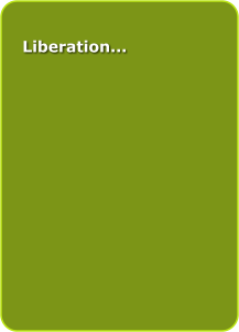 Liberation...